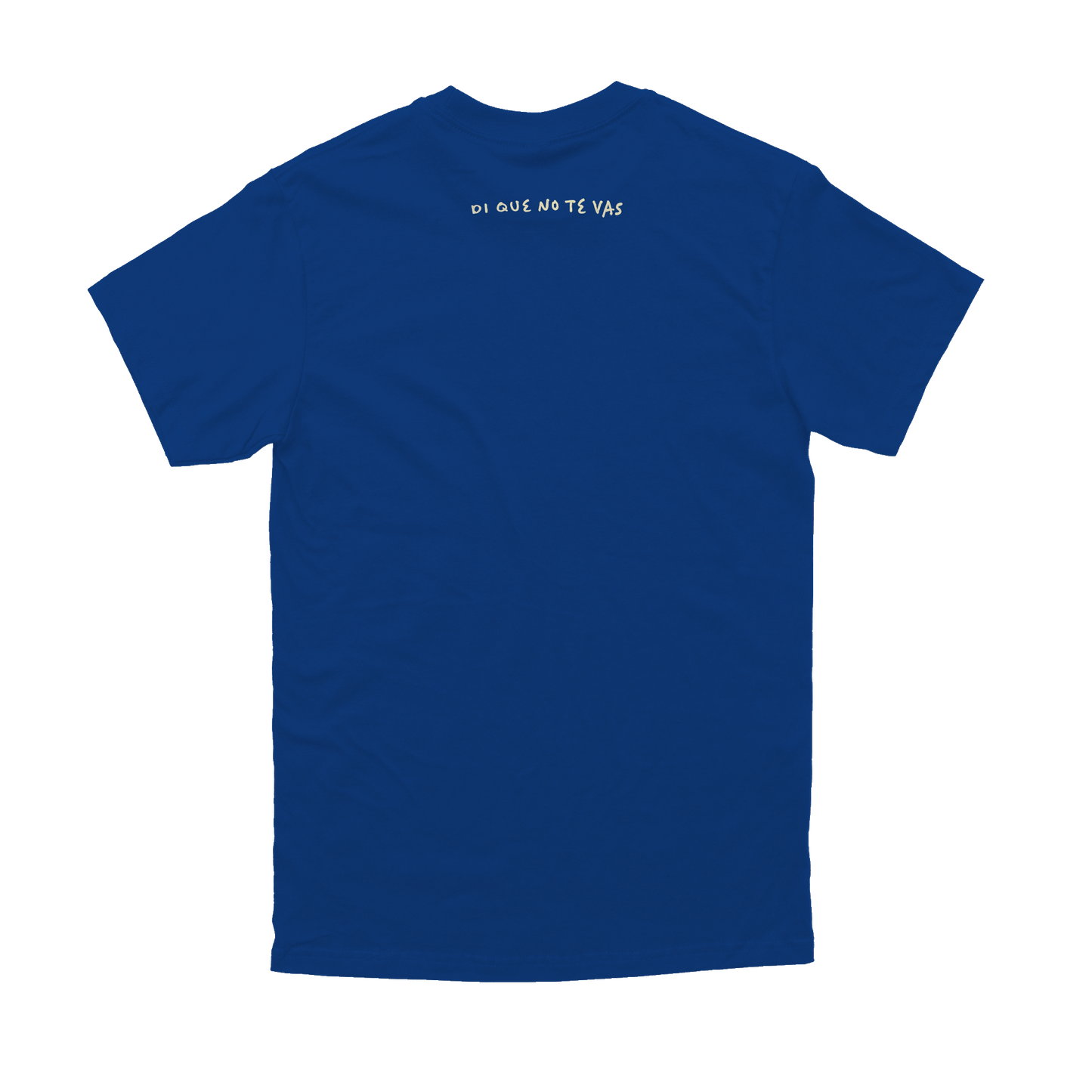 Playera - Di Que No Te Vas (Unisex)